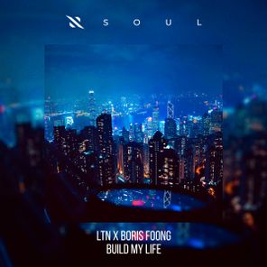 LTN, Boris Foong – Build My Life