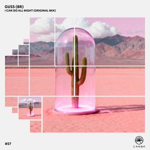 Guss (BR) – I Can Do All Night