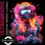 Sonale, Perpetual Present – Ultragroove, Vol. 1
