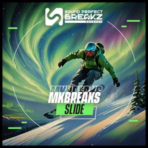 MKBREAKS – Slide