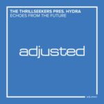 The Thrillseekers, Hydra – Echoes From The Future