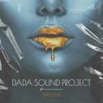 DaDa Sound Project – Sirena