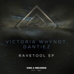 Dantiez, VICTORIA WHYNOT – Ravetool EP