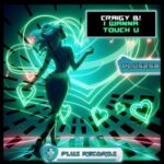 Craigy B! – I Wanna Touch U