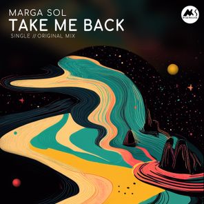 Marga Sol – Take Me Back