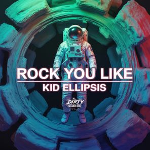 Kid Ellipsis – Rock You Like