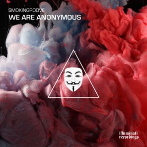 Smokingroove – We Are Anonymous