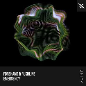 Førehand, Rushline – Emergency