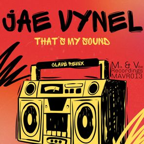Jae Vynel, CLAVÉ – That’s My Sound (CLAVÉ Mix)