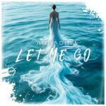 Arcadia – Let Me Go