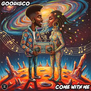 GooDisco – Come With Me