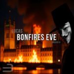 Lucas – Bonfires Eve (2025 Edit)