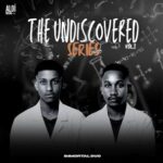 Chief Joint, Dj Hloni – The Undiscovered Series, Vol. 01