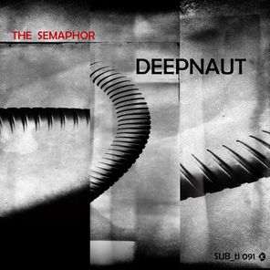Groof, Deepnaut – The Semaphor