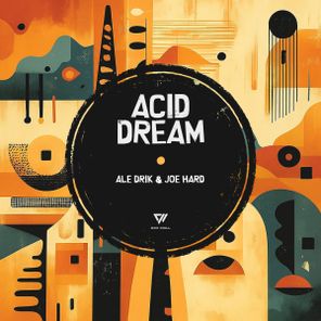 Ale Drik, Joe Hard – Acid Dream