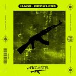 HAOS – Reckless