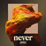 Dehtz – Never