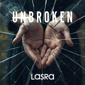 LASRA – Unbroken
