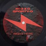 Mizzo, Sporty-O – Right Here