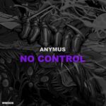 Anymus – No Control