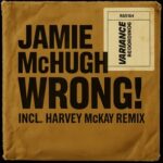 Harvey McKay, Jamie McHugh – Wrong!