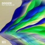 Doozie – Don’t Go Away