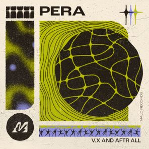 V.X, AFTR ALL – Pera