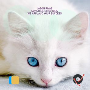 Jason Rivas, Sunshine Disco Kids – We Applaud Your Success