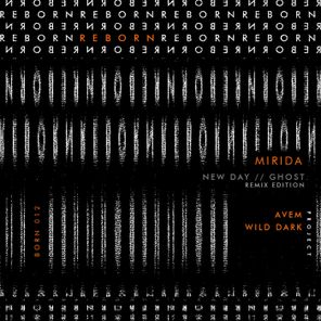 Mirida, AVEM – New Day // Ghost Remix Edition