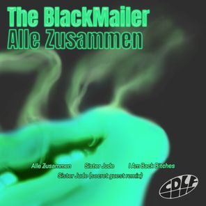 The BlackMailer – Alle Zusammen