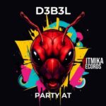 D3B3L – Party At