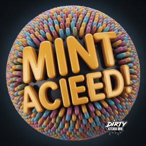 MINT (UK) – ACIEED!