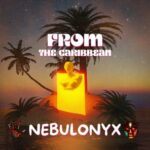 Nebulonyx – From the caribbean