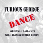 Will Alonso, Furious George – Dance