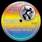 Filta Freqz – House Heads