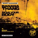 BOHO, Sammy Alexander – Banana Thang EP