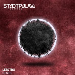 LessTro – Desire