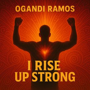 Ogandi Ramos – I rise up strong