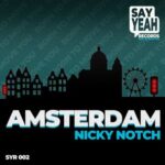 Nicky Notch – Amsterdam