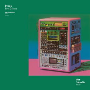 Peres, Bar Melodia – Fool Moon