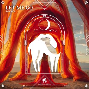 Cafe De Anatolia, SynCode - Let Me Go 1 Cafe De Anatolia, SynCode – Let Me Go