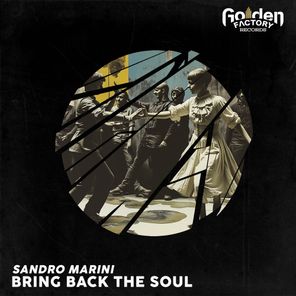 Sandro Marini – Bring Back the Soul (Radio-Edit)