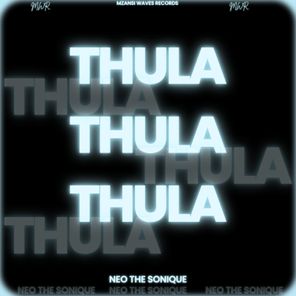 Neo The Sonique – Thula Thula