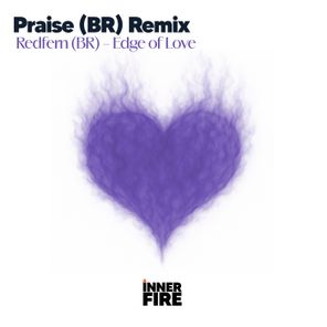 Praise (BR), Redfern (BR) – Edge of Love (Praise (BR) Remix)