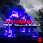 TRIGGR – Nightmare On Elm Street