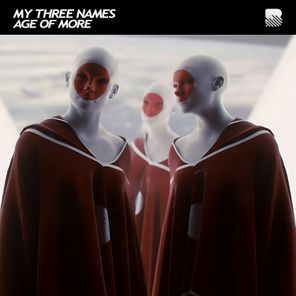 My Three Names – Age Of More