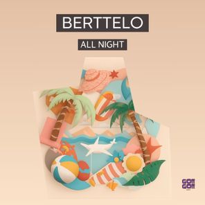 Berttelo – All Night