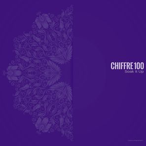 Chiffre 100 – Soak It Up