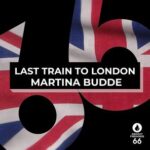 Martina Budde – Last Train to London