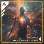 Creamiiz – Best Part of Me